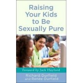 Raising Your Kids To Be Sexually Pure